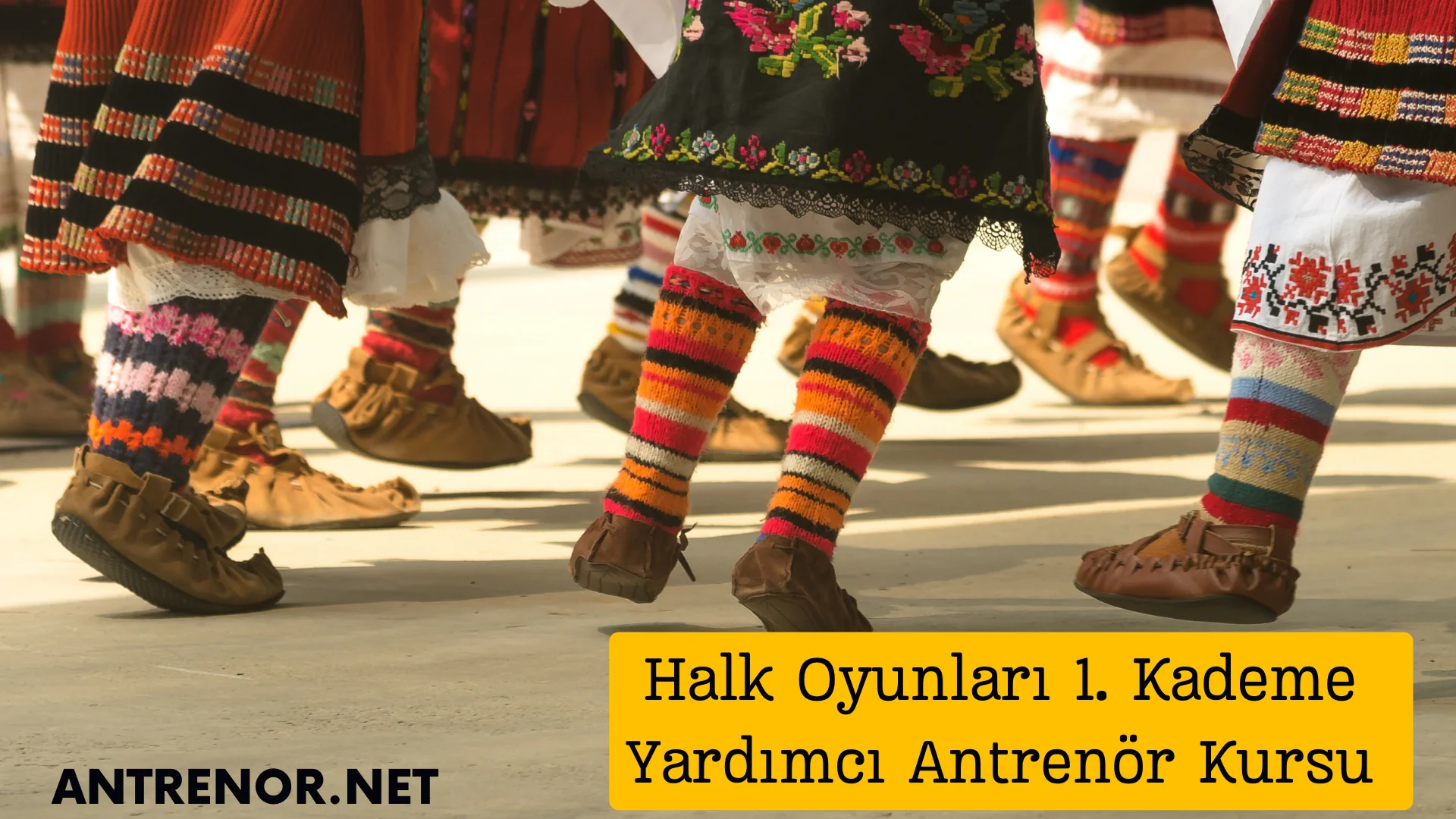 Halk Oyunları 1. Kademe Yardımcı Antrenör Kursu Ankara Mart 2024